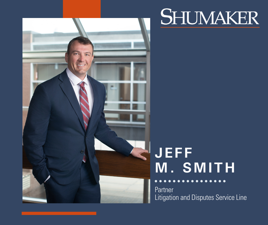 Jeff M. Smith Joins Shumaker, Strengthening Litigation and Disputes Bench with Deep Trial and Appellate Experience
